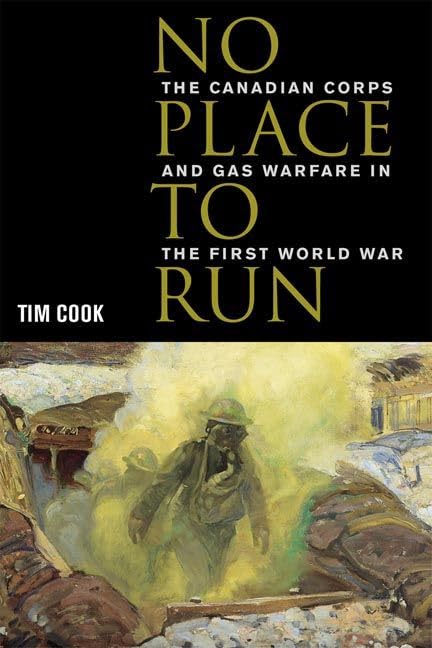 No Place to Run: The Canadian Corps and Gas Warfare in the First World War Social Sciences