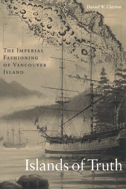 Islands of Truth: The Imperial Fashioning of Vancouver Island General education