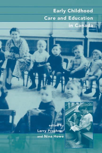 Early Childhood Care and Education in Canada: Past, Present, and Future Social Sciences