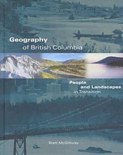 Geography of British Columbia: People and Landscapes in Transition Social Sciences