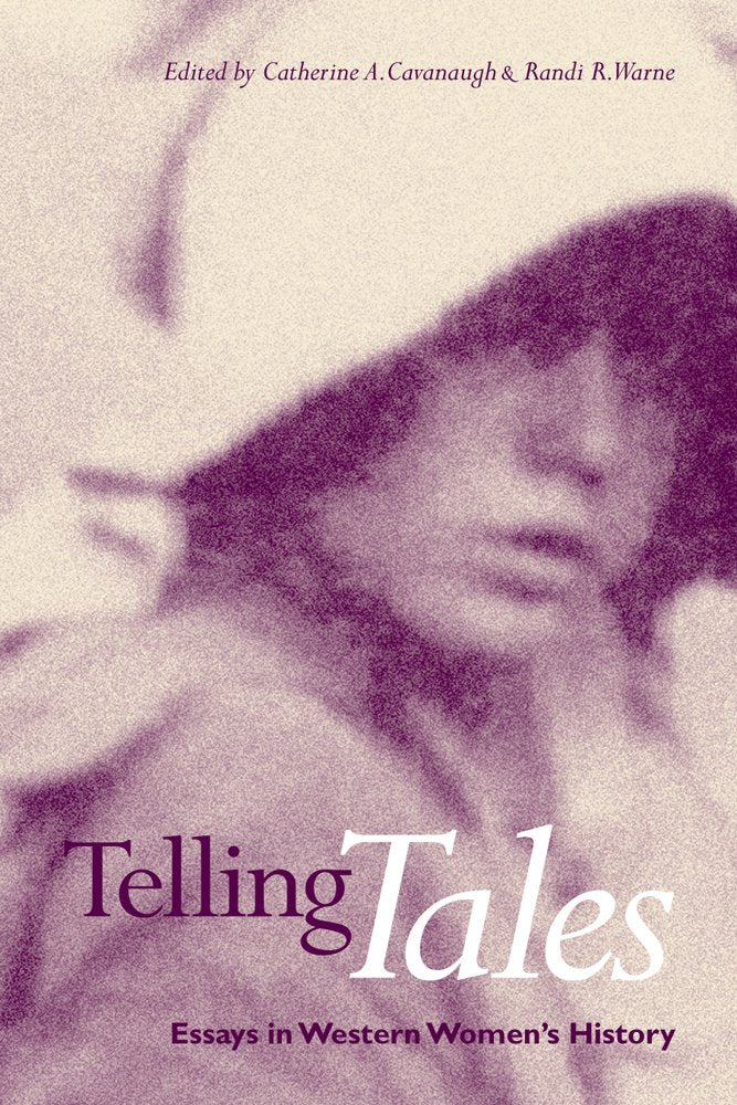 Telling Tales: Essays in Western Women's History Books
