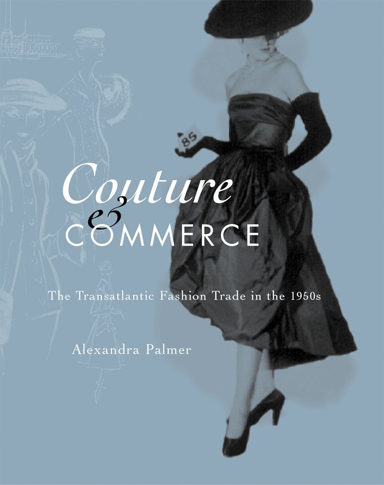 Couture and Commerce: The Transatlantic Fashion Trade in the 1950s book
