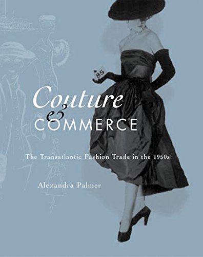 Couture and Commerce: The Transatlantic Fashion Trade in the 1950s Social Sciences