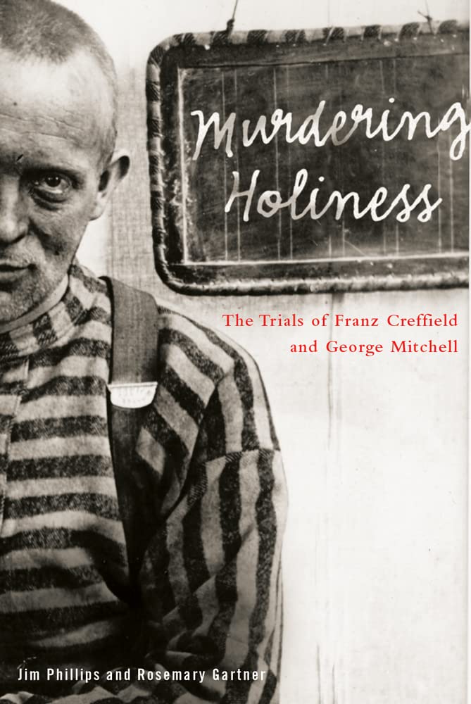 Murdering Holiness: The Trials of Franz Creffield and George Mitchell (Law and Society) Law