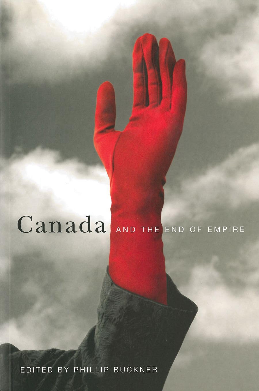 Canada and the End of Empire Social Sciences