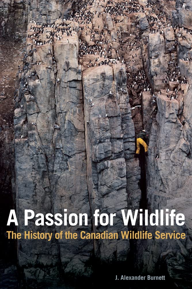 A Passion for Wildlife: The History of the Canadian Wildlife Service Social Sciences
