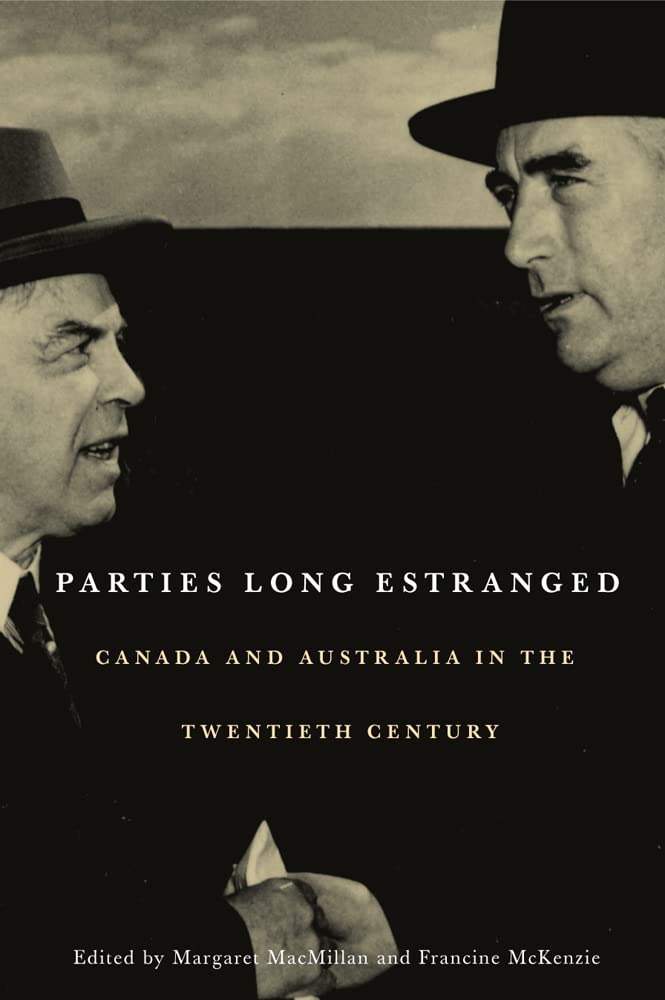 Parties Long Estranged: Canada and Australia in the Twentieth Century Film, Art & Culture