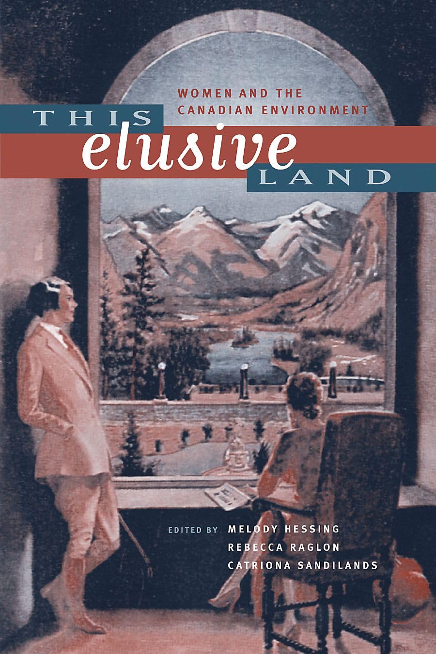 This Elusive Land: Women and the Canadian Environment Books