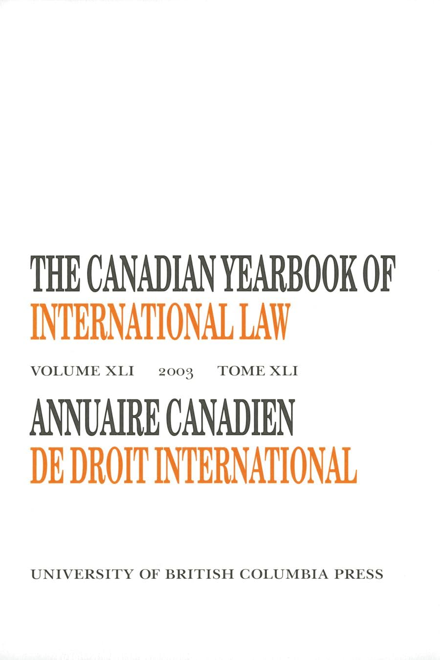 The Canadian Yearbook Of International Law 2003 / Annuaire Canadien De Droit International 2003 book
