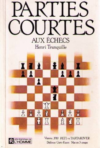 Parties courtes aux echecs: Au plus 15 coups! 200 mats par les blancs apres 1. e 4 (French Edition) Books