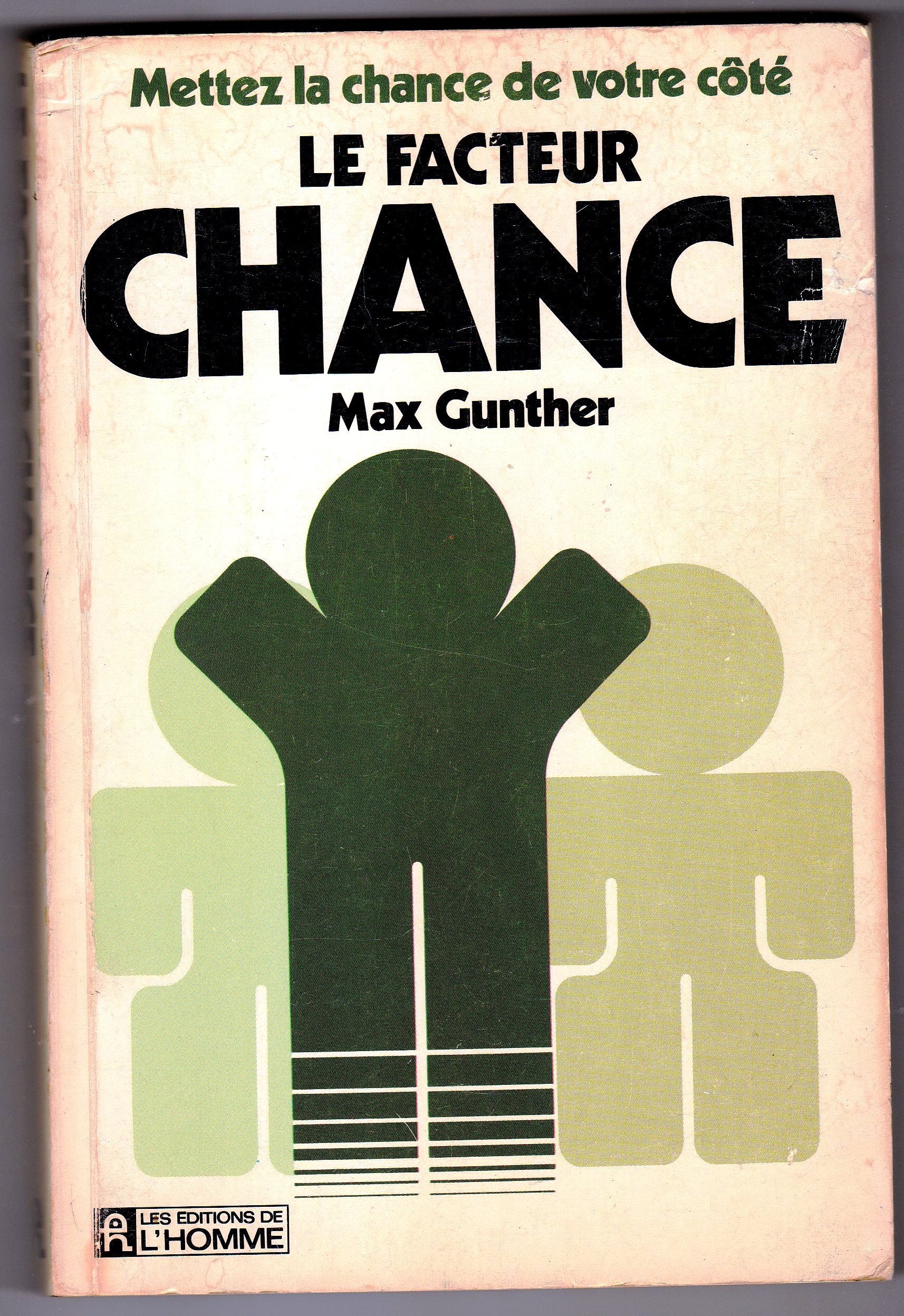 Le Facteur Chance - Mettez la chance de votre cote Books