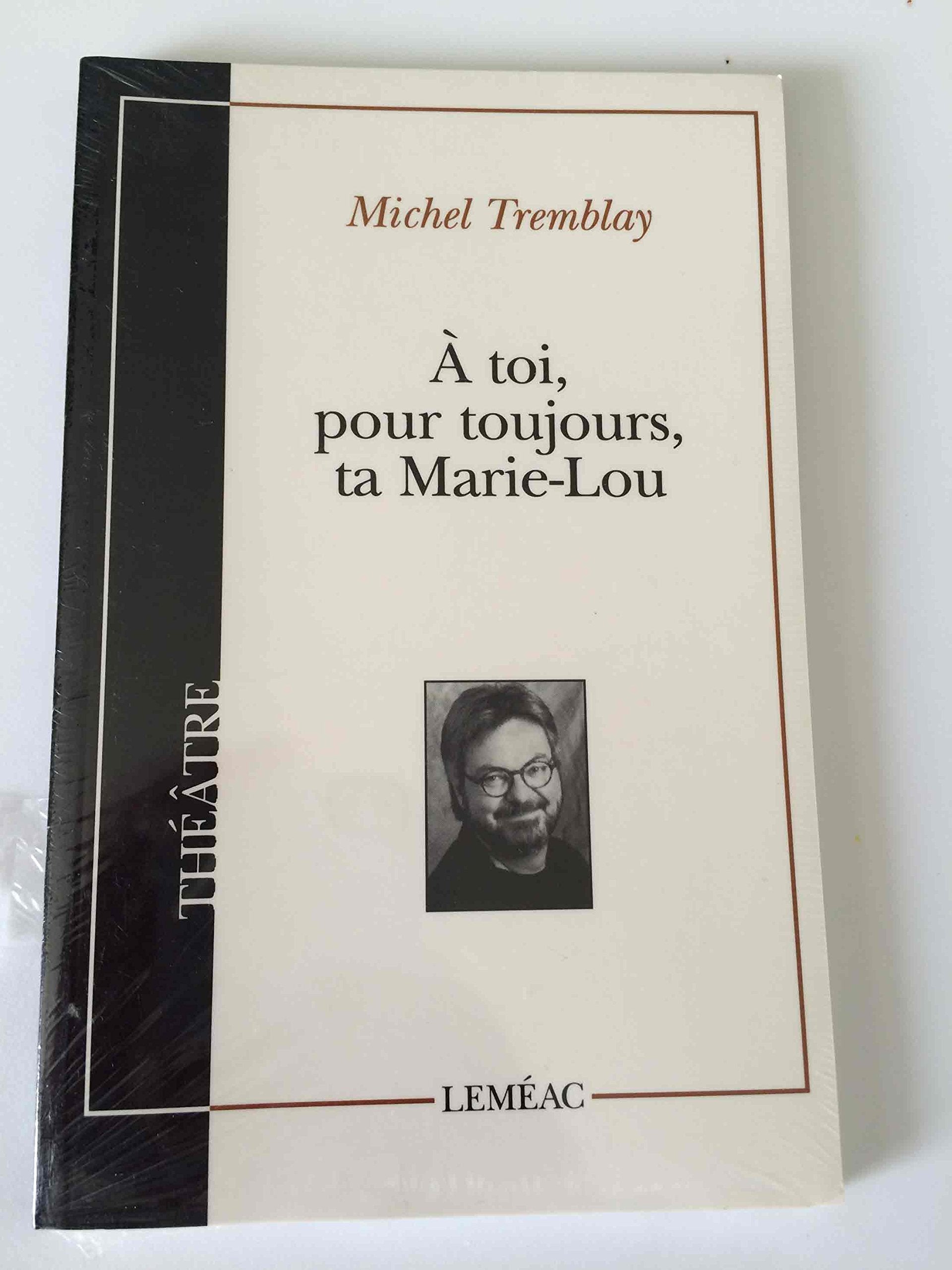 A toi pour toujours, ta Marie-Lou Books