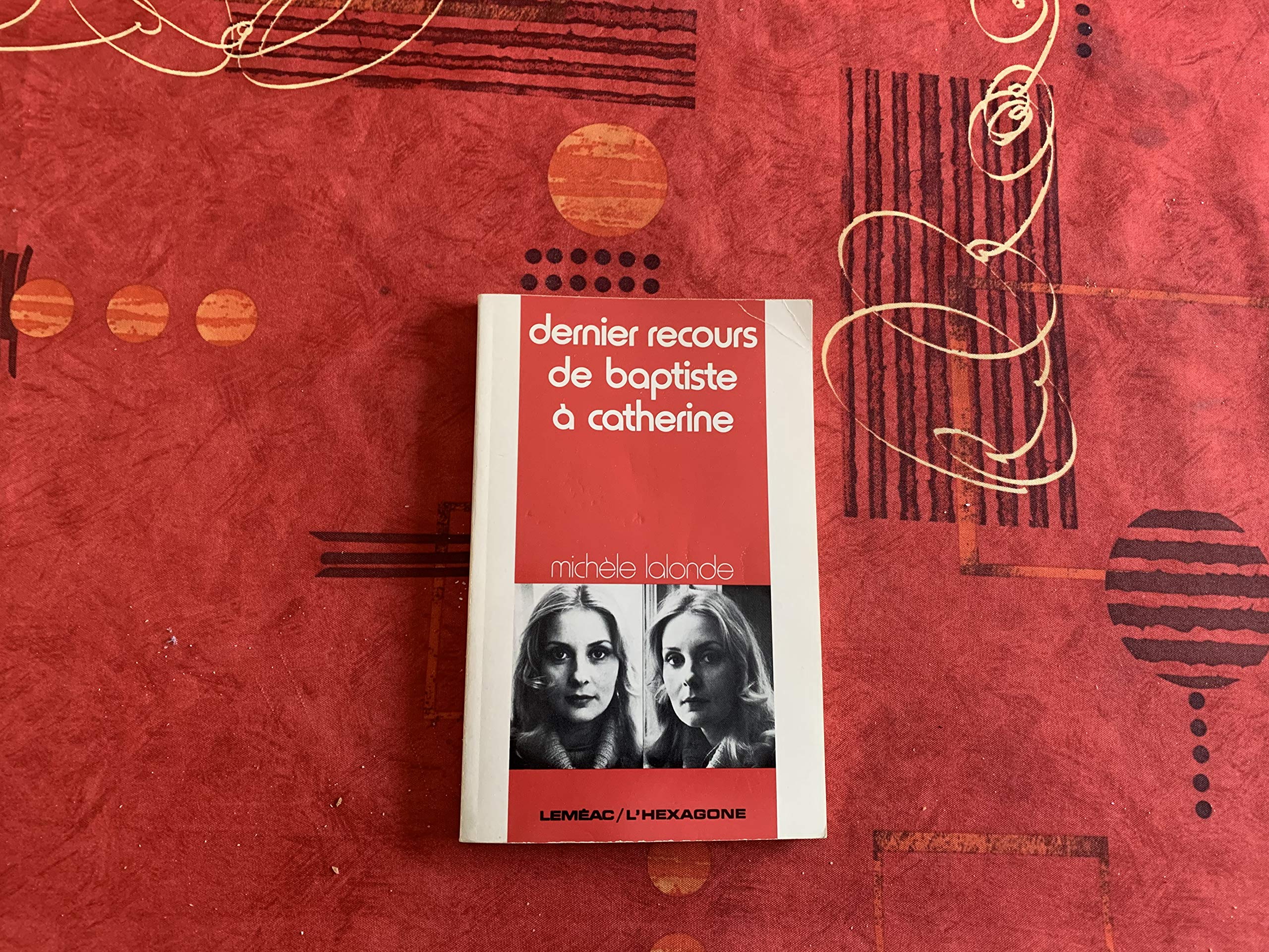 DERNIER RECOURS DE BAPTISTE A CATHERINE (Lemeac) Essays & Short Stories