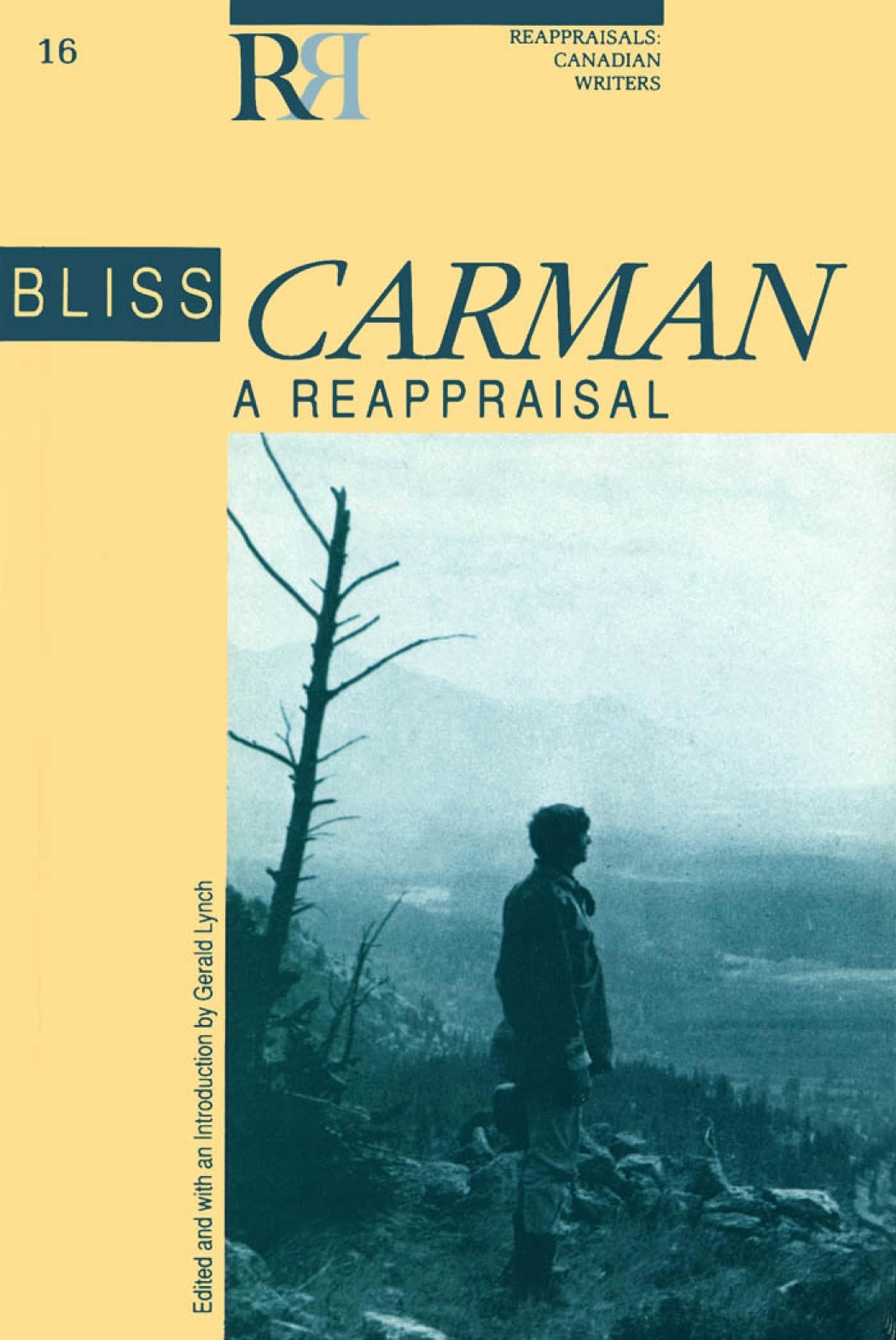 Bliss Carman: A Reappraisal (REAPPRAISALS: CANADIAN WRITERS) Poetry