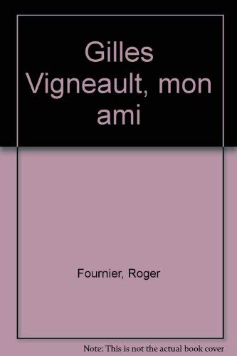 Gilles Vigneault, mon ami (French Edition) Books