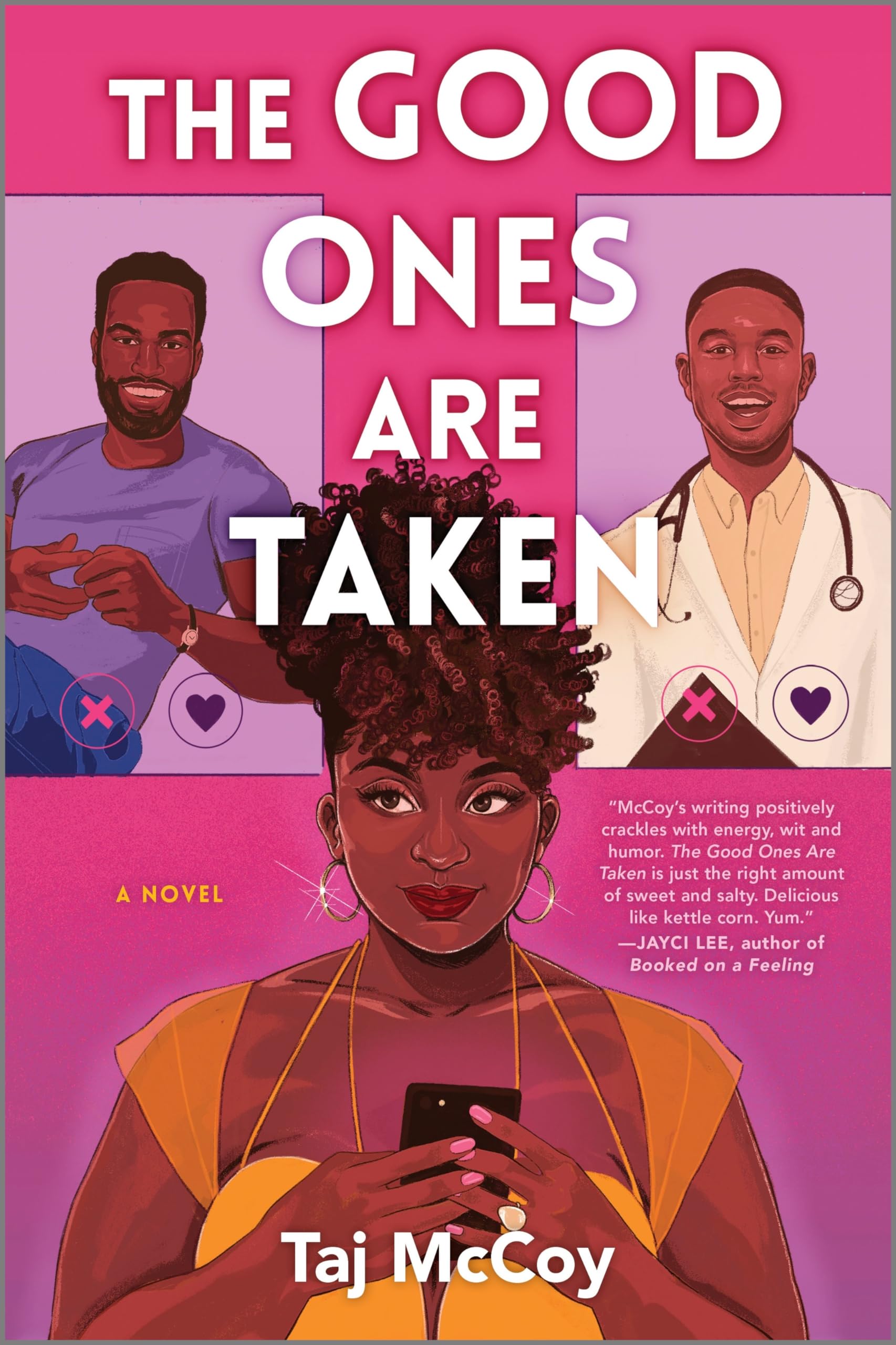 The Good Ones Are Taken: A Romance Novel book