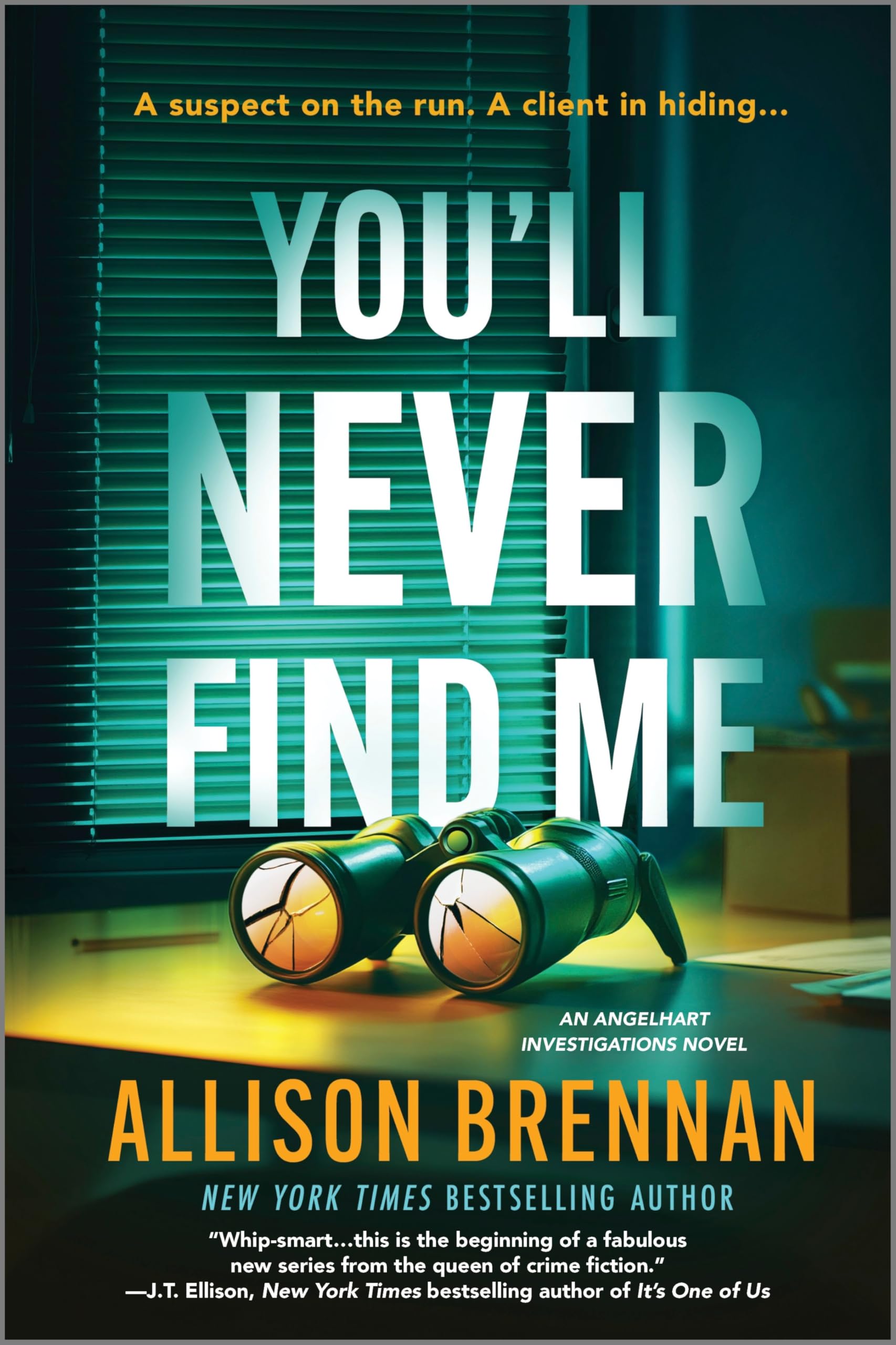 You'll Never Find Me: An Angelhart Investigations Novel (Angelhart Investigations, 1) Contemporary literature