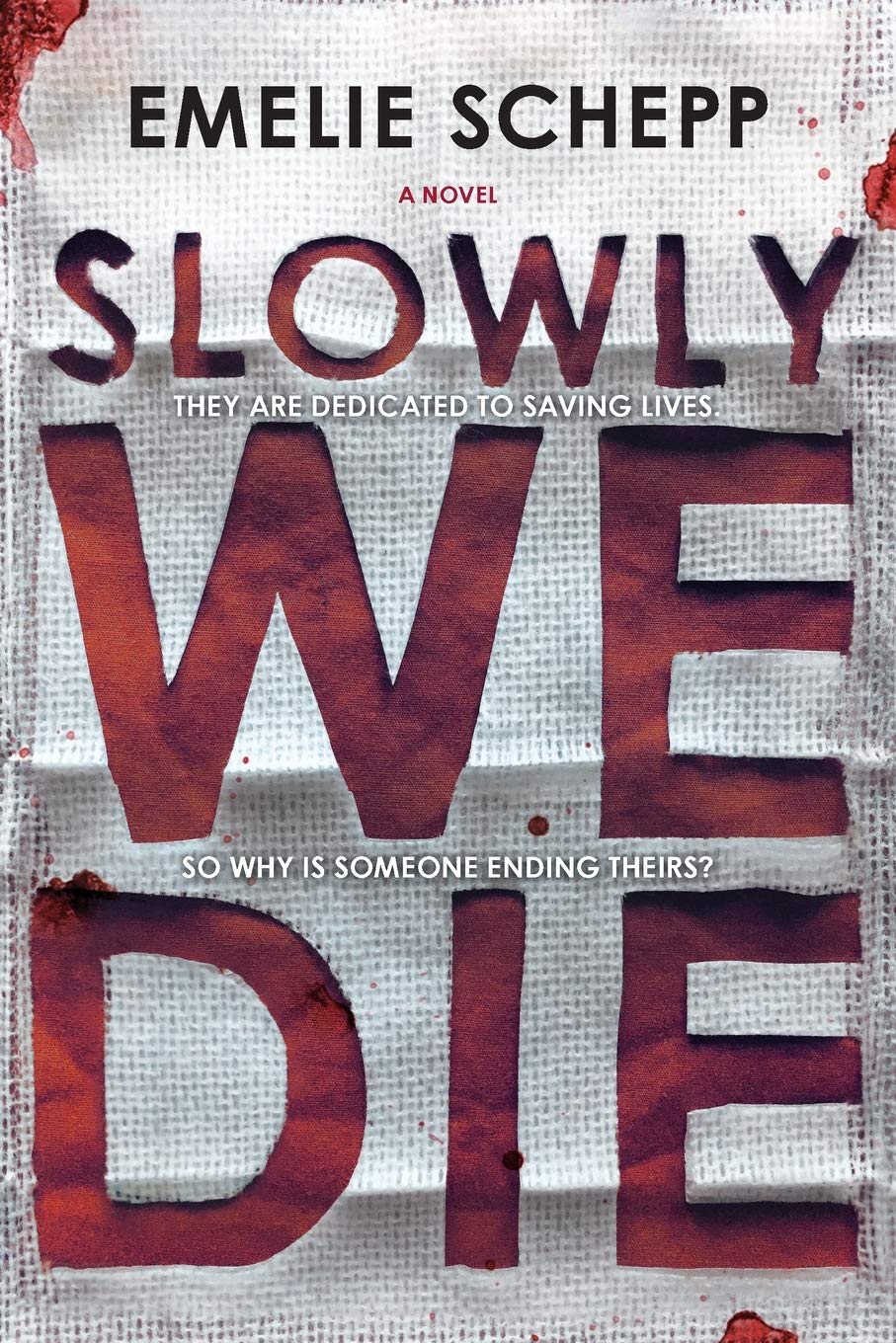 Slowly We Die: A Thriller Contemporary literature Books