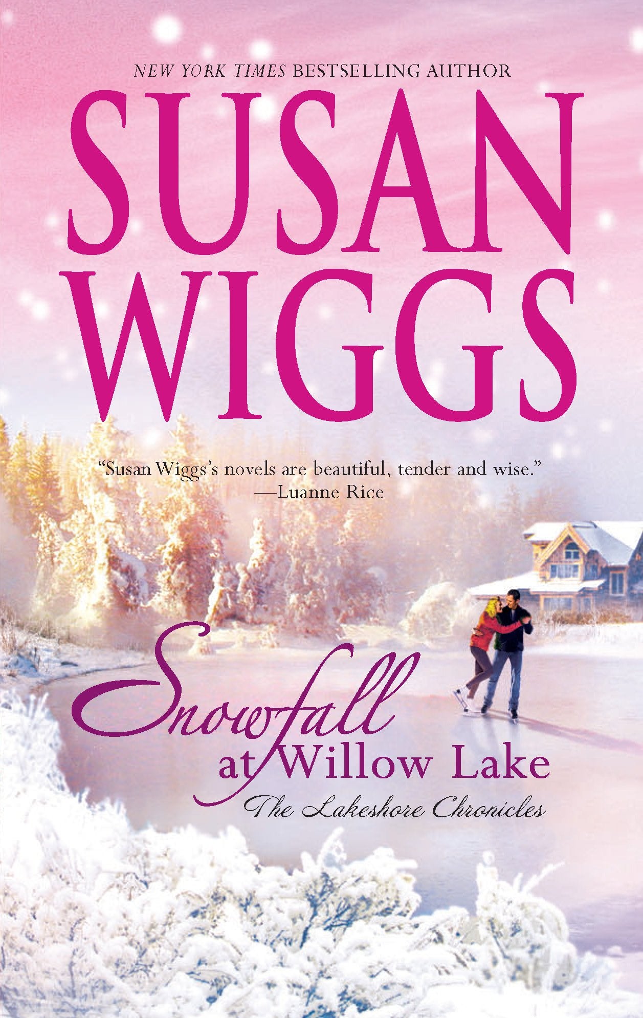 Snowfall at Willow Lake (The Lakeshore Chronicles, 4, Band 4) Contemporary literature