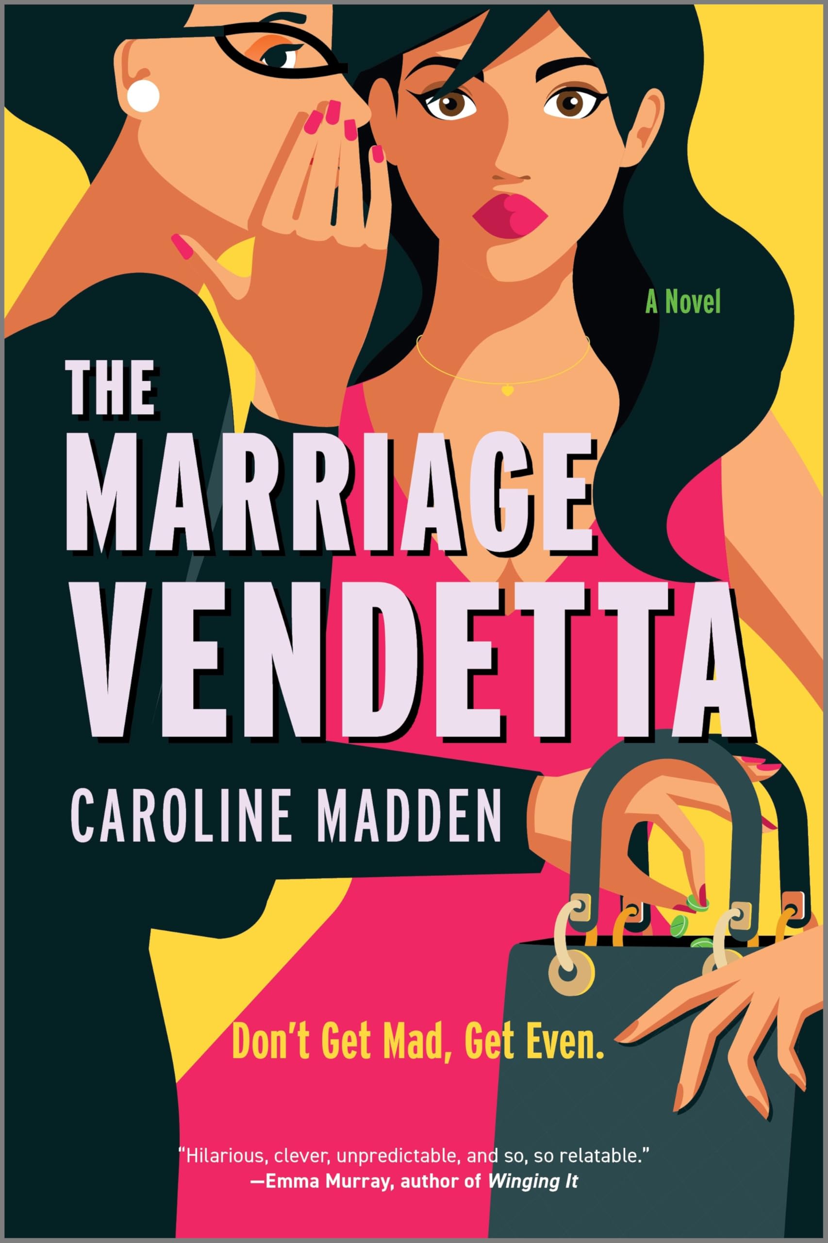 The Marriage Vendetta: A Darkly Witty and Feminist Tale of Marriage, Infidelity and Revenge Books