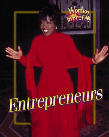 Entrepreneurs (Women in Profile) Non-fiction