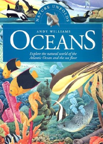 Oceans: Explore the Natural World of the Atlantic Ocean and the Sea Floor book