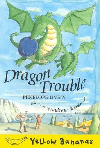 Dragon Trouble (Yellow Bananas Level 4) Novels & Short Stories