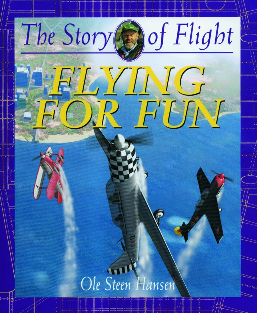 Flying for Fun (The Story of Flight) Leisure & Fun