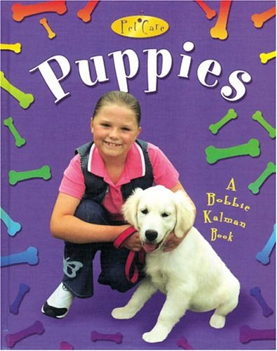 Puppies (Pet Care) Non-fiction