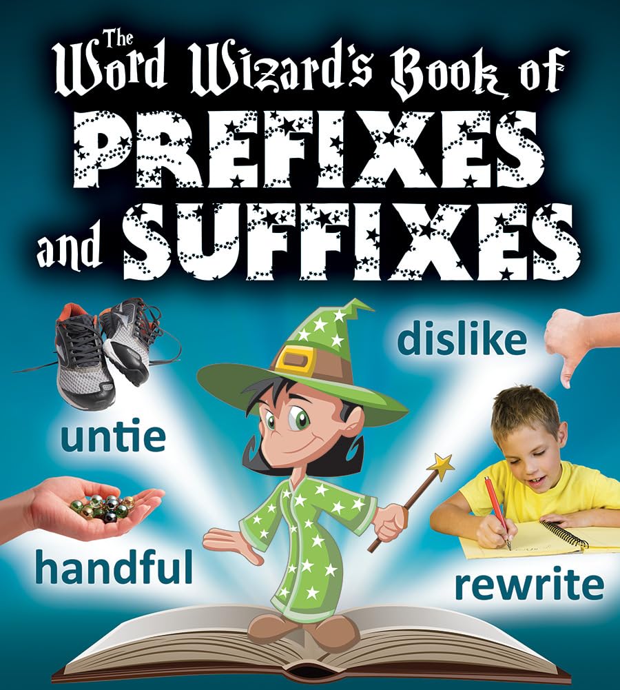 The Word Wizard's Book of Prefixes and Suffixes Non-fiction