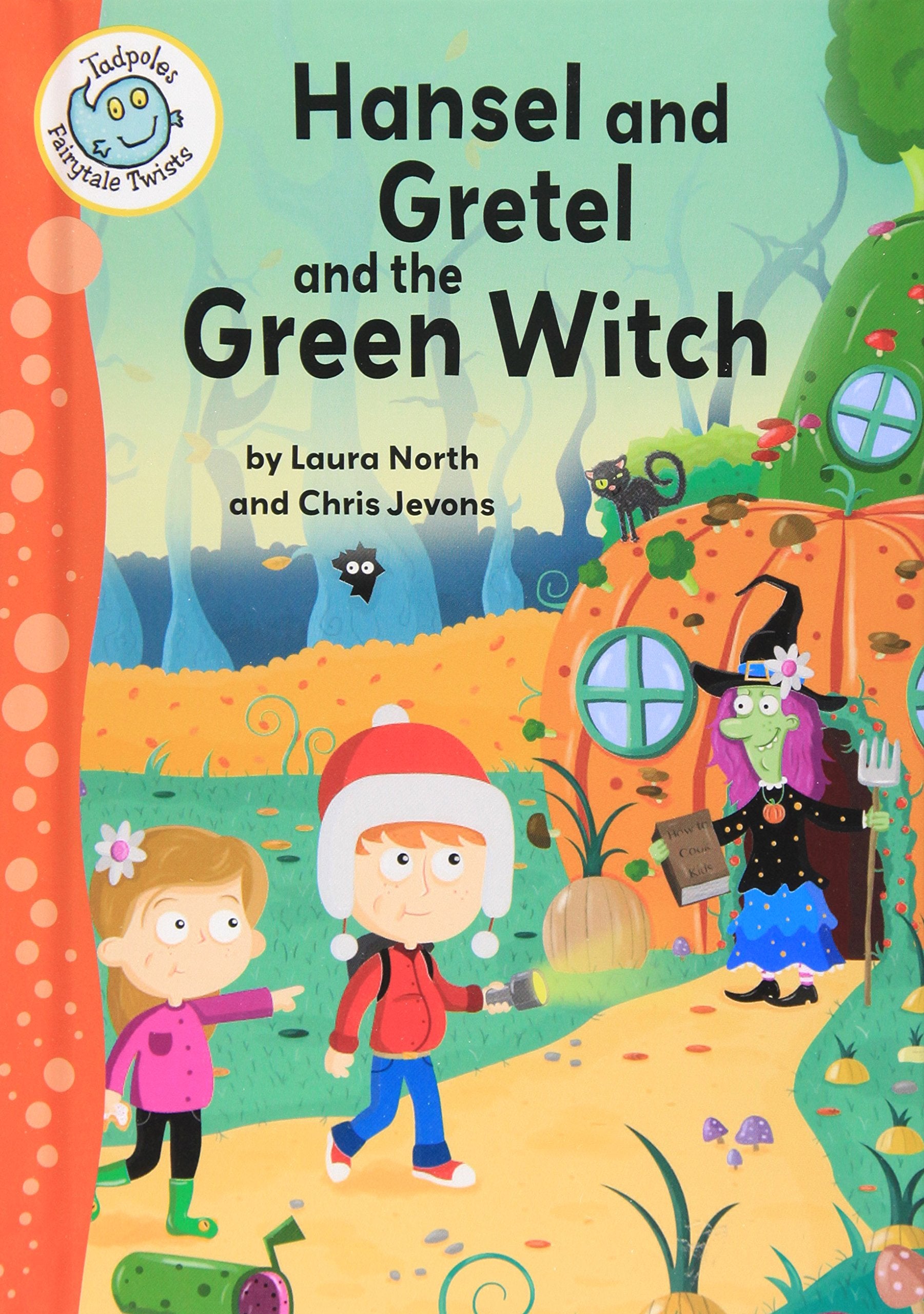 Hansel and Gretel and the Green Witch (Tadpoles: Fairytale Twists) Health, Nutrition & Fitness