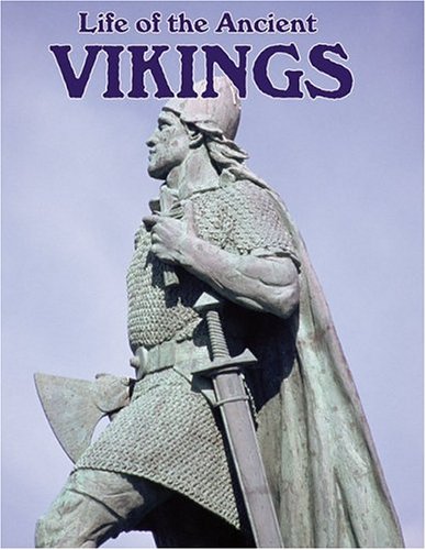 Life of the Ancient Vikings (Peoples of the Ancient World) Politics & History