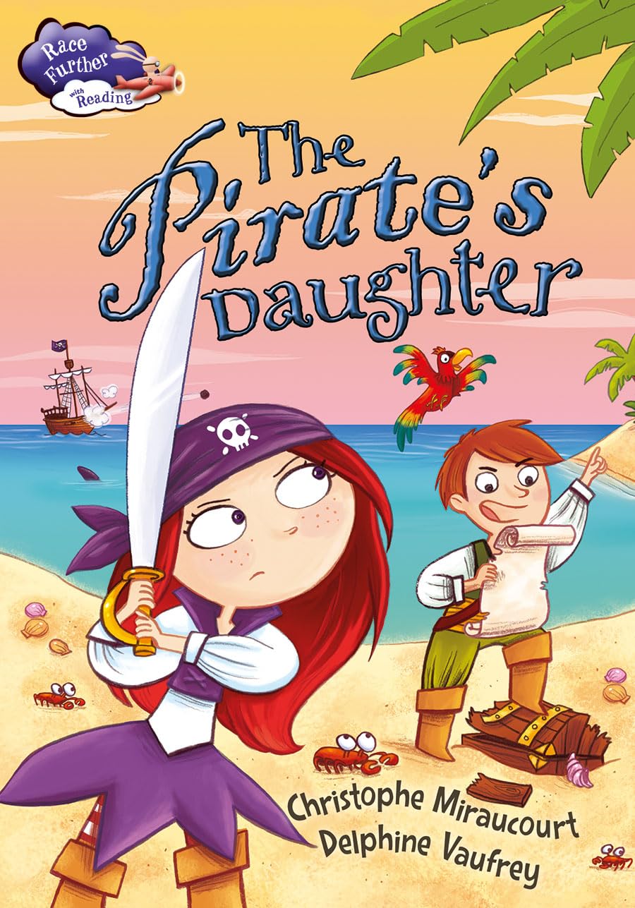 The Pirate's Daughter (Race Further with Reading) Study Guides