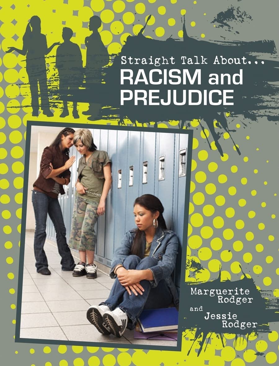Racism and Prejudice (Straight Talk About…) Learning & Reference