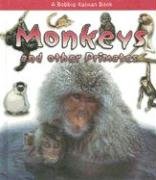 Monkeys and Other Primates (What Kind of Animal Is It?) Non-fiction