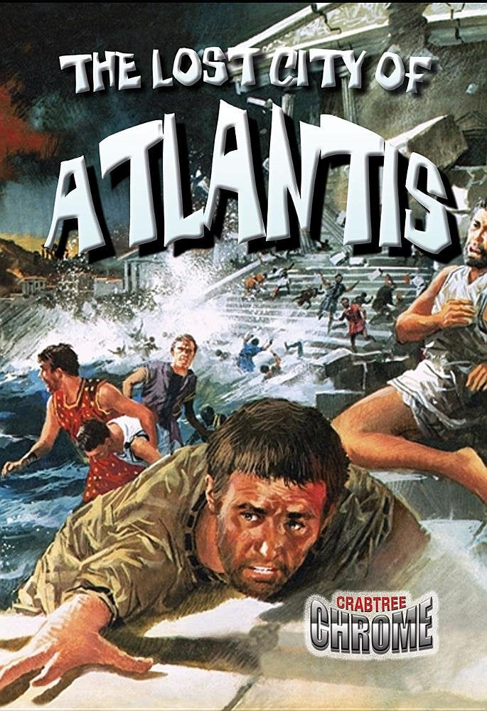 The Lost City of Atlantis (Crabtree Chrome) Non-fiction