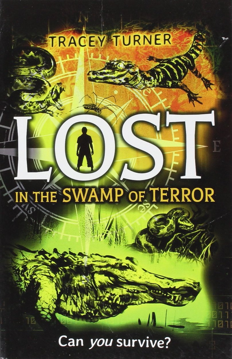 Lost in the Swamp of Terror (Lost: Can You Survive?) Novels & Short Stories
