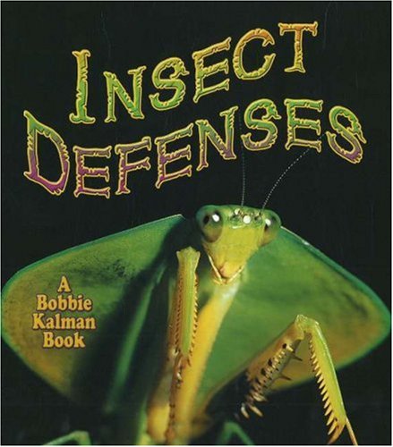 Insect Defenses (The World of Insects) Non-fiction