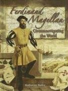 Ferdinand Magellen: Circumnavigating the World (In the Footsteps of Explorers) Non-fiction