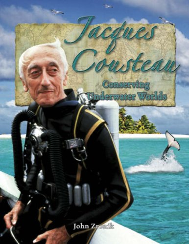 Jacques Cousteau: Conserving Underwater Worlds (In the Footsteps of Explorers) Non-fiction