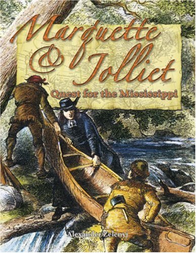 Marquette & Jolliet: Quest for the Mississippi (In the Footsteps of Explorers) Non-fiction
