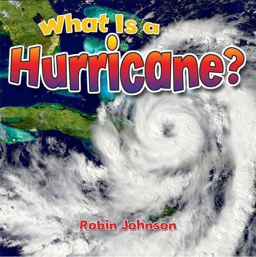 What Is a Hurricane? (Severe Weather Close-up) Non-fiction