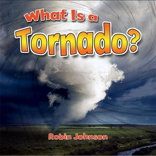 Product Image: What Is a Tornado? (Severe Weather Close-up)