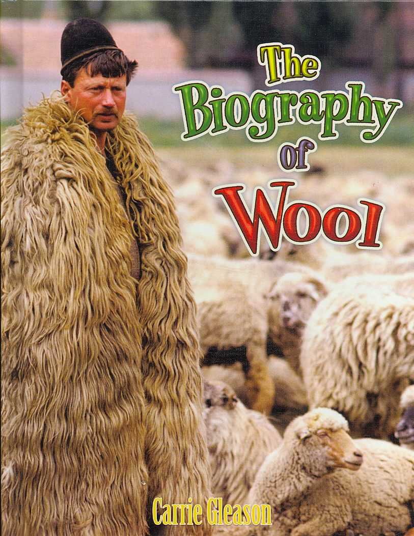 The Biography of Wool (How Did That Get Here?) Non-fiction