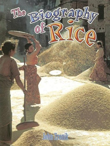 The Biography of Rice (How Did That Get Here?) Non-fiction