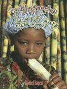 The Biography of Sugar (How Did That Get Here?) Non-fiction