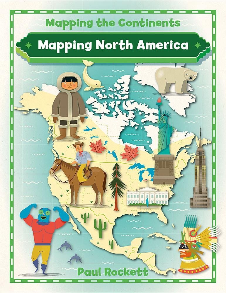 Product Image: Mapping North America (Mapping the Continents)
