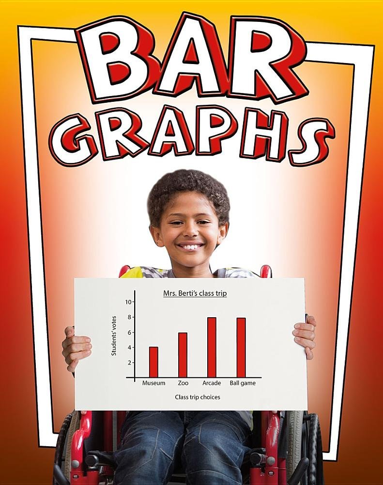 Bar Graphs (Get Graphing! Building data literacy skills) Non-fiction