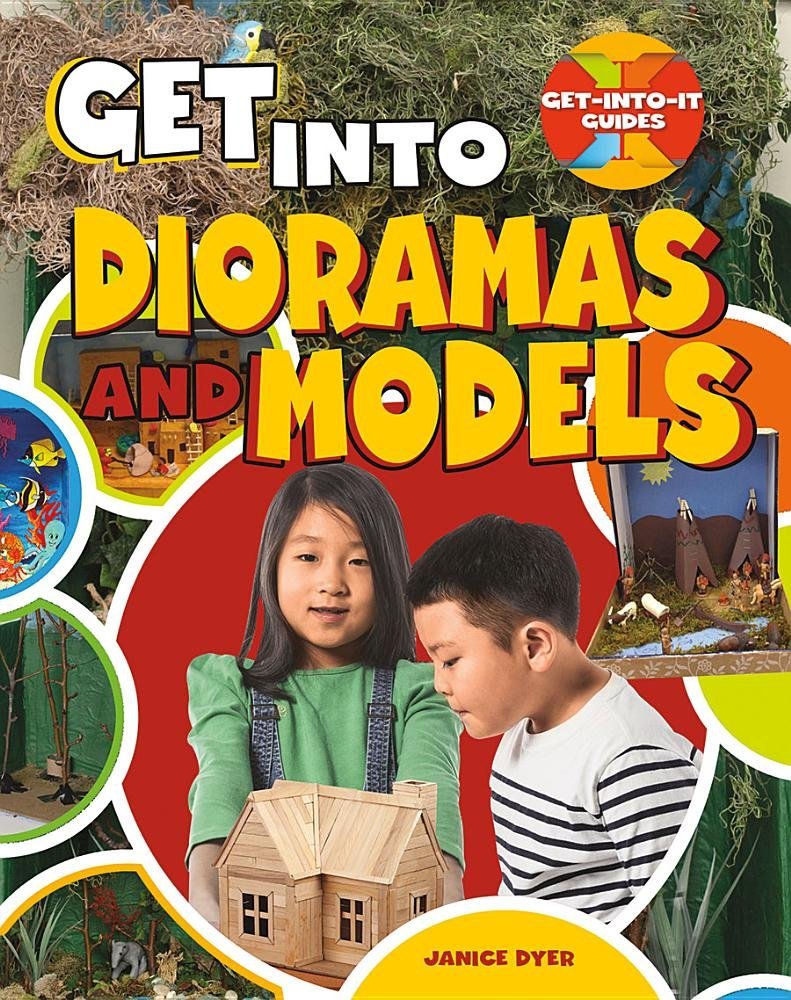 Product Image: Get Into Dioramas and Models (Get-into-it Guides)