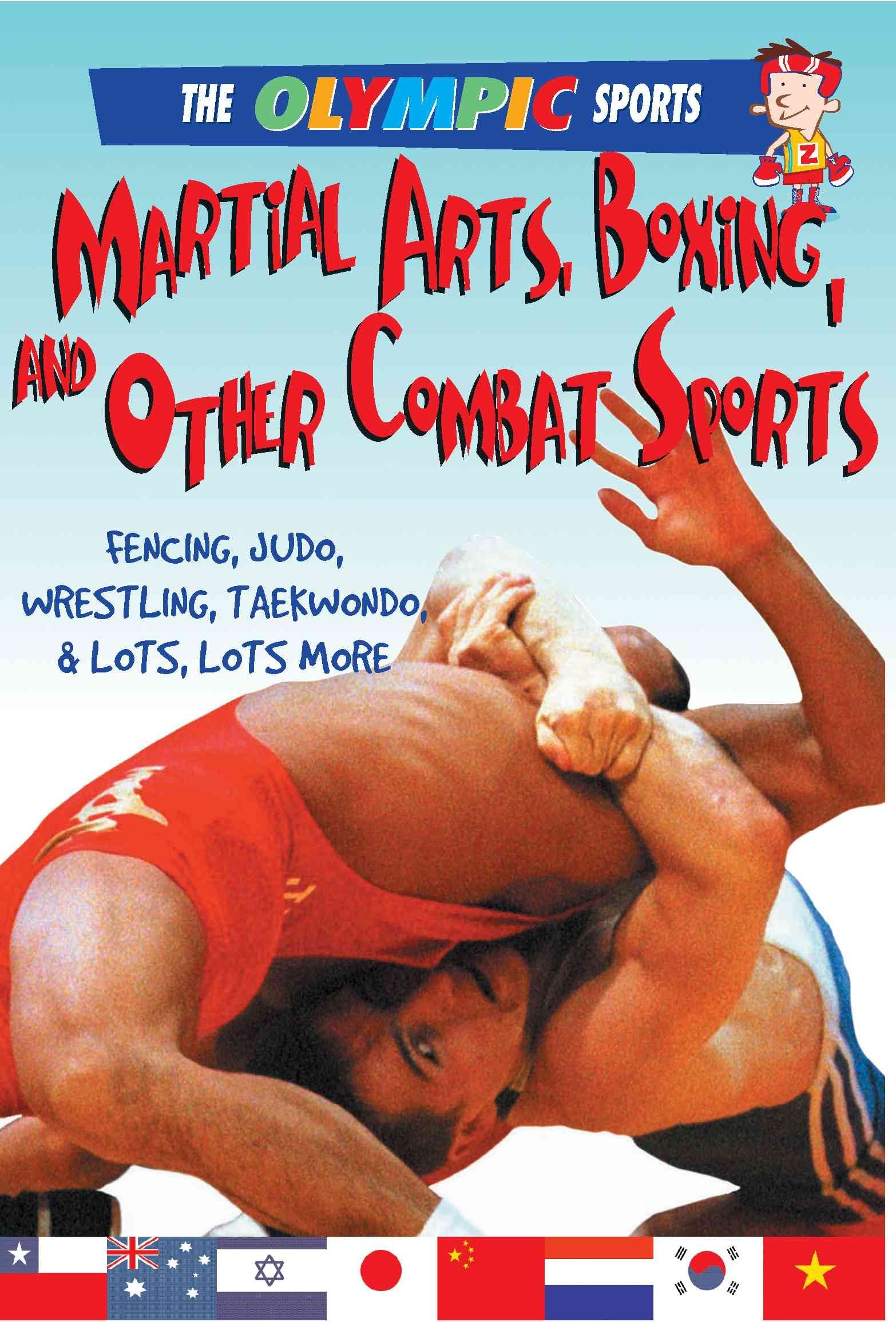 Martial Arts, Boxing, and Other Combat Sports (The Olympic Sports) Leisure & Fun